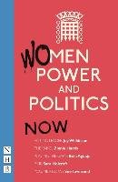 Women, Power and Politics: Now Wilkinson Joy, Agbaje Bola, Harris Zinnie, Townsend Sue