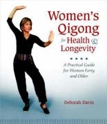 Women's Qigong For Health And Longevity Davis Deborah