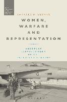 Women, Warfare and Representation Archer Emerald M.