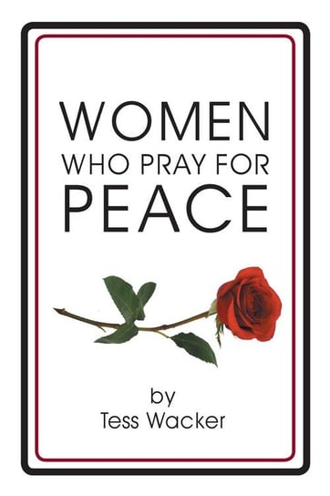 Women Who Pray for Peace Wacker Tess