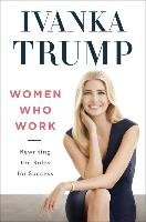 Women Who Work Trump Ivanka