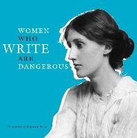 Women Who Write Are Dangerous Bollmann Stefan