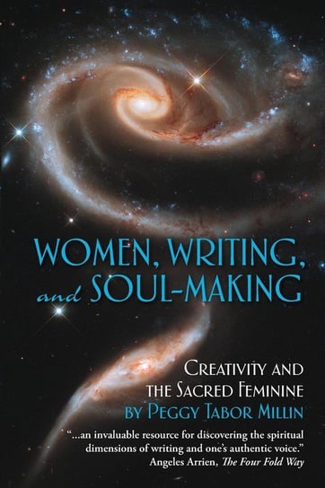 Women, Writing, and Soul-Making Millin Peggy Tabor