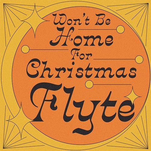 Won’t Be Home For Christmas Flyte