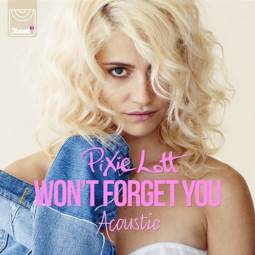 Won't Forget You Pixie Lott