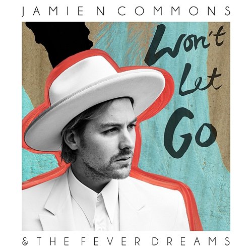 Won't Let Go Jamie N Commons