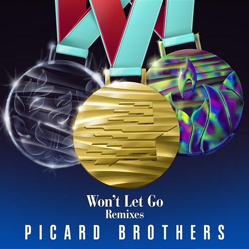 Won't Let Go Picard Brothers