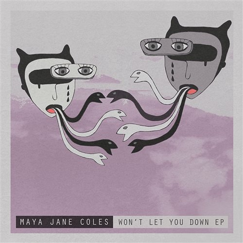 Won't Let You Down EP Maya Jane Coles