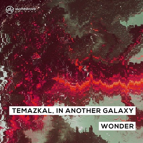 Wonder Temazkal & In Another Galaxy