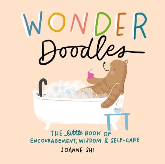 Wonder Doodles: The Little Book of Encouragement, Wisdom & Self-Care Sixth & Spring Books