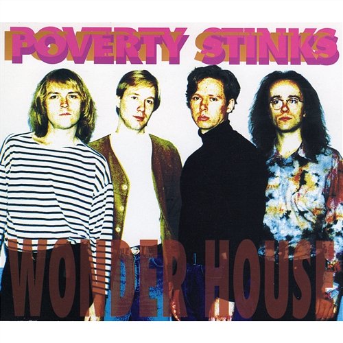 Wonder House Poverty Stinks