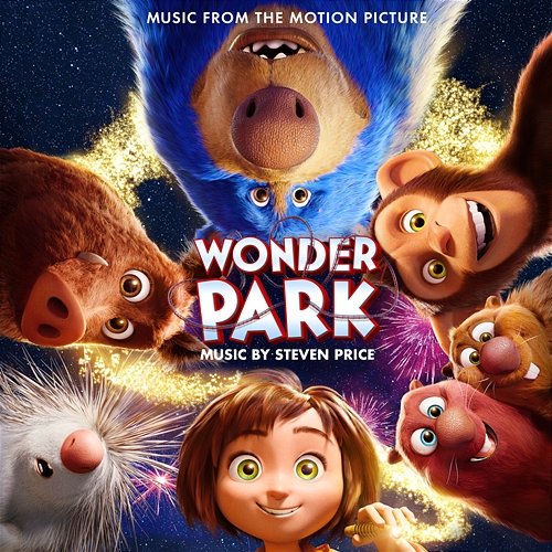Wonder Park (Original Motion Picture Soundtrack) Steven Price