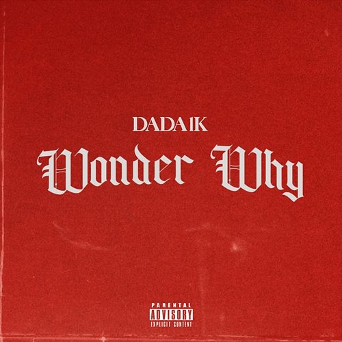 Wonder Why DaDa1k