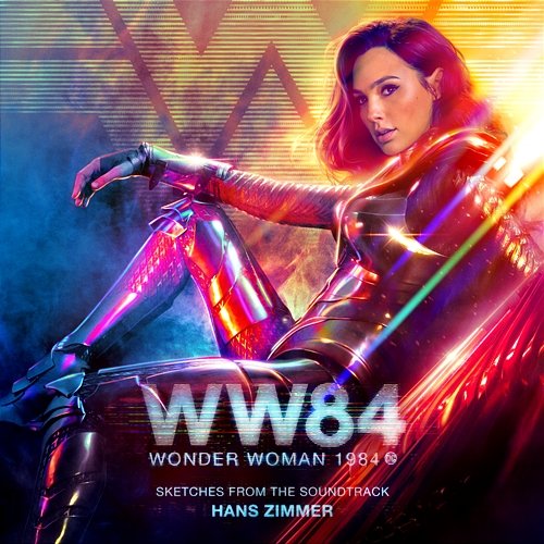 Wonder Woman 1984 (Sketches from the Soundtrack) Hans Zimmer