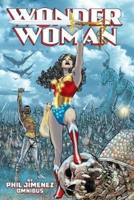 Wonder Woman by Phil Jimenez Omnibus Jimenez Phil