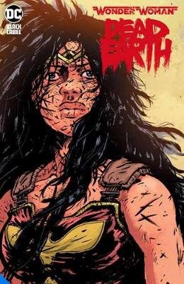 Wonder Woman: Dead Earth Warren Johnson Daniel