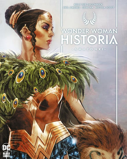 Wonder Woman. Historia Amazonki DeConnick Kelly Sue, Jimenez Phil, Ha Gene