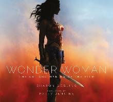 Wonder Woman: The Art and Making of the Film Gosling Sharon