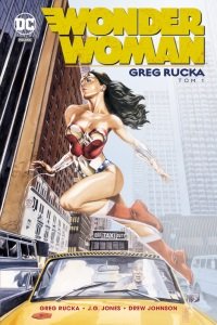 Wonder Woman. Tom 1 Rucka Greg, Johnson Drew, Jones J.G.