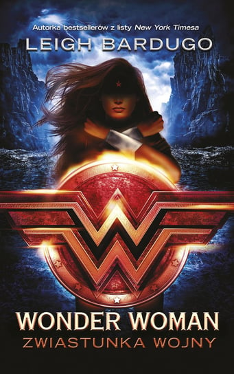 Wonder Woman. Zwiastunka wojny Bardugo Leigh