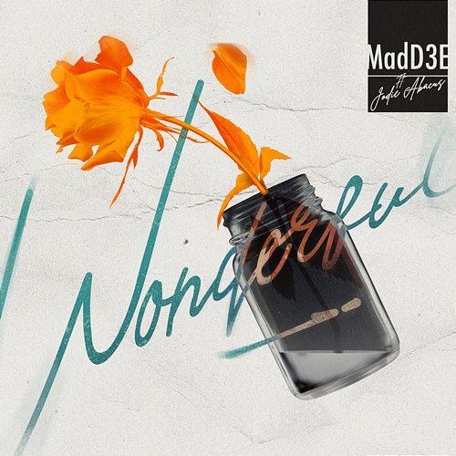 Wonderful Madd3e feat. Jodie Abacus