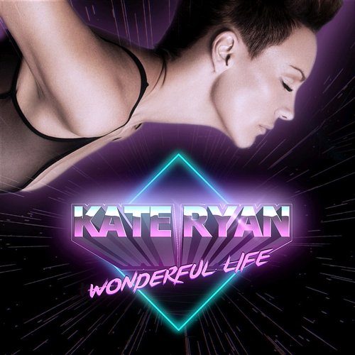 Wonderful Life Kate Ryan