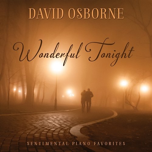Wonderful Tonight: Sentimental Piano Favorites David Osborne