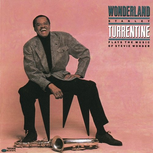 Wonderland (Stanley Turrentine Plays The Music Of Stevie Wonder) Stanley Turrentine