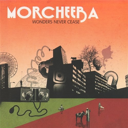 Wonders Never Cease Morcheeba