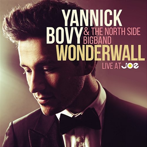 Wonderwall Yannick Bovy, The North Side Bigband