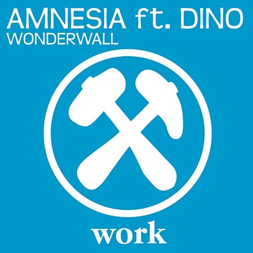 Wonderwall Amnesia feat. Dino