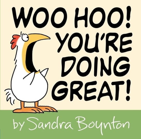 Woo Hoo! You're Doing Great! Boynton Sandra