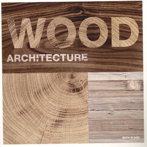 Wood Architecture Slavid Ruth