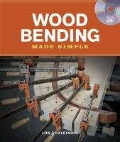 Wood Bending Made Simple Schleining Lon