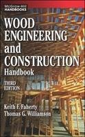 Wood Engineering and Construction Handbook Williamson Thomas G., Faherty Keith F., Faherty Keith, Williamson Thomas