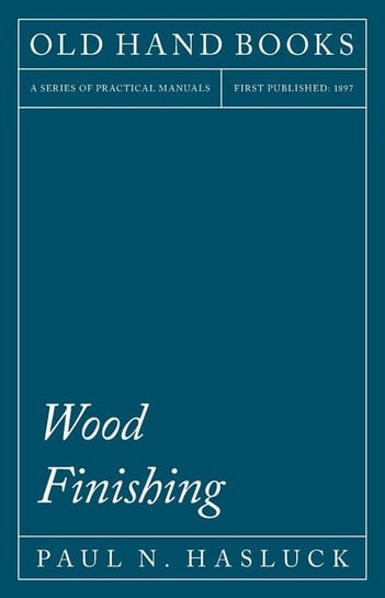 Wood Finishing Paul N. Hasluck