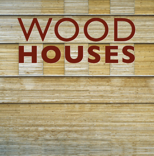 Wood Houses Opracowanie zbiorowe