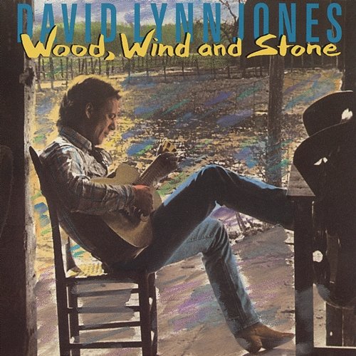 Wood Wind & Stone David Lynn Jones