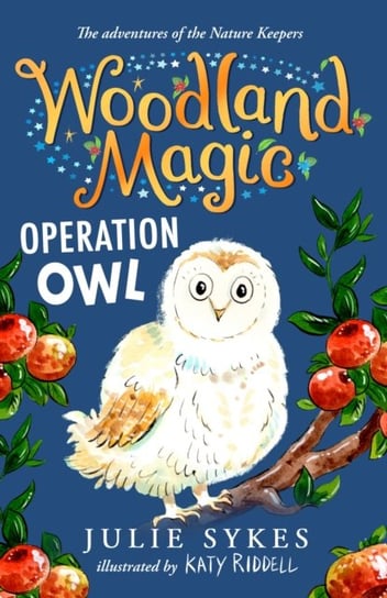 Woodland Magic 4: Operation Owl Sykes Julie