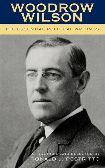 Woodrow Wilson Pestritto Ronald J.