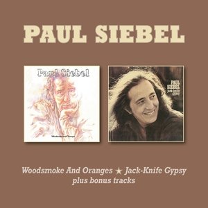 Woodsmoke and Oranges/Jack-Knife Gypsy Paul Siebel
