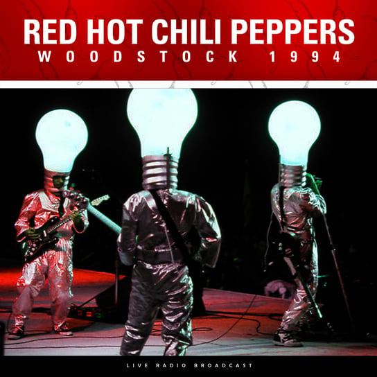 Woodstock 1994 Red Hot Chilli Peppers