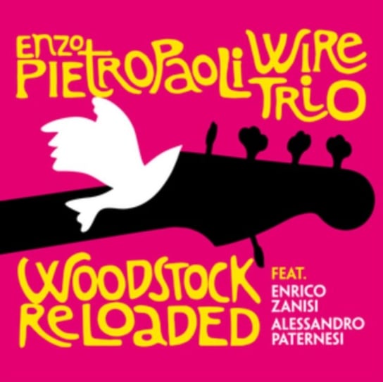 Woodstock Reloaded Enzo Pietropaoli Wire Trio