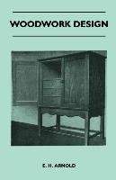 Woodwork Design E.H. Arnold