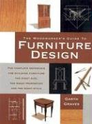 Woodworkers Guide to Furniture Design Graves Garth