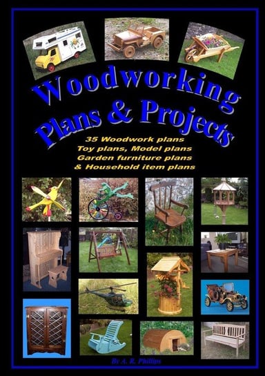 Woodworking plans and projects Phillips Andrew R
