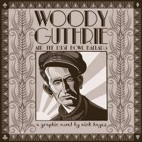 Woody Guthrie Hayes Nick