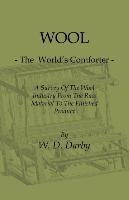 Wool. The World's Comforter W. D. Darby