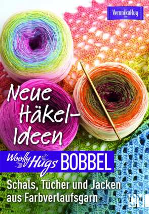 Woolly Hugs Bobbel - Neue Häkel-Ideen Christophorus-Verlag