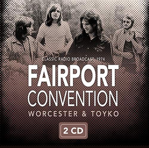 Worcester & Tokyo 1974 Fairport Convention